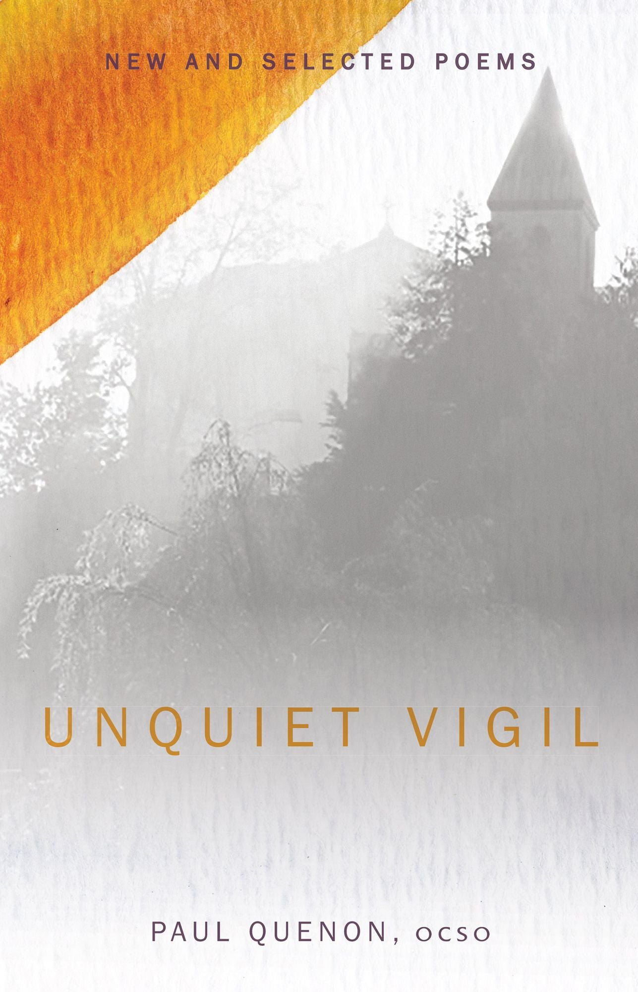 Unquiet Vigil: New and Selected Poems