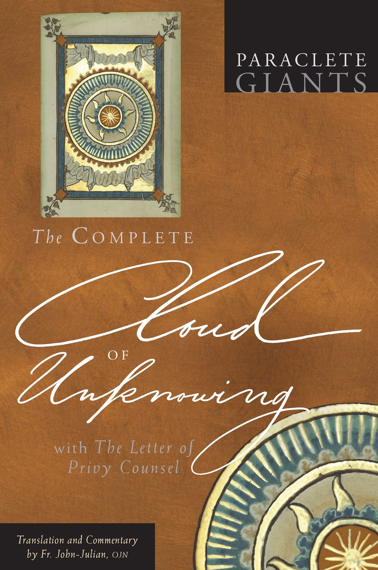 The Complete Cloud of Unknowing: with the Letter of Privy Counsel