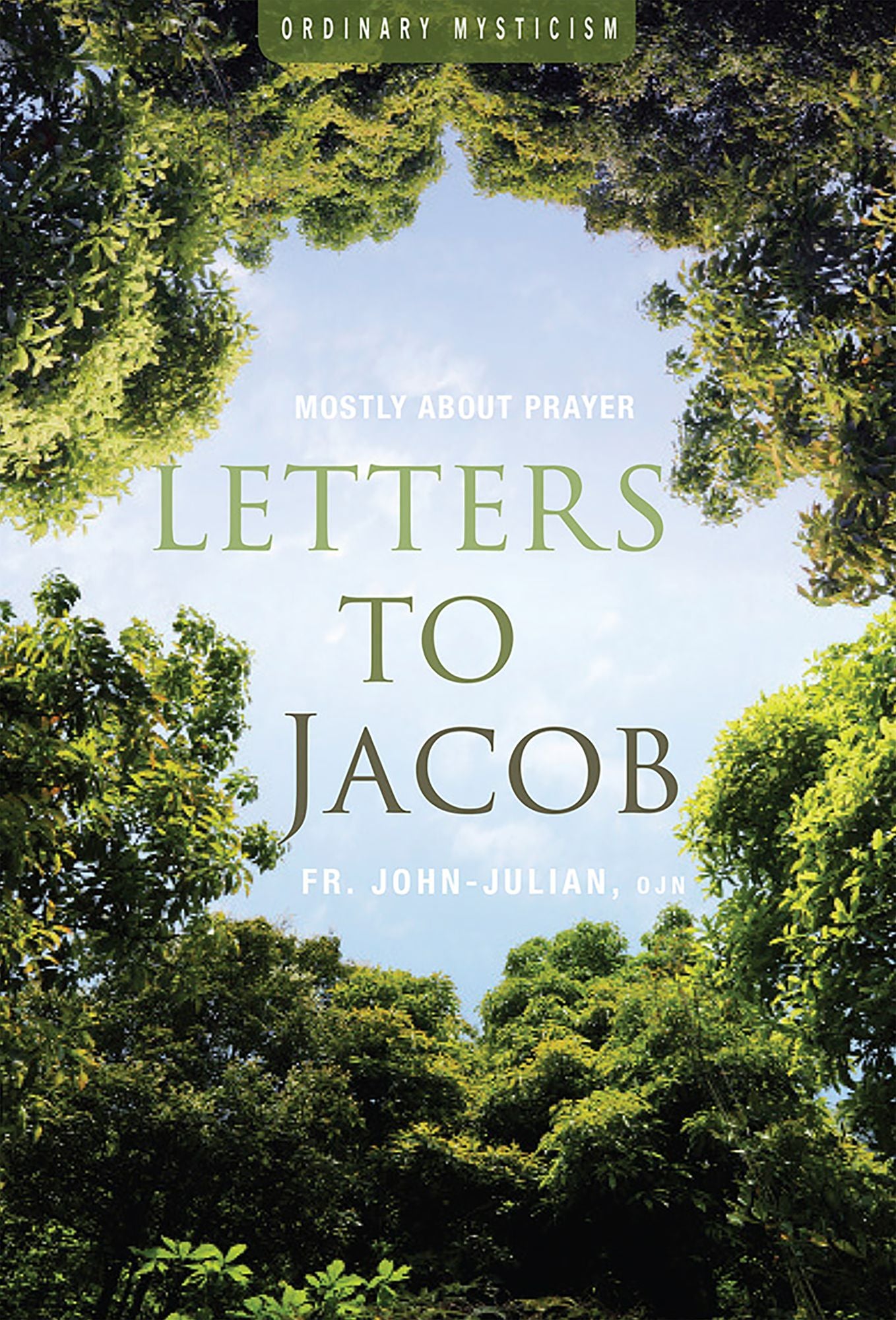Letters to Jacob: Mostly about Prayer