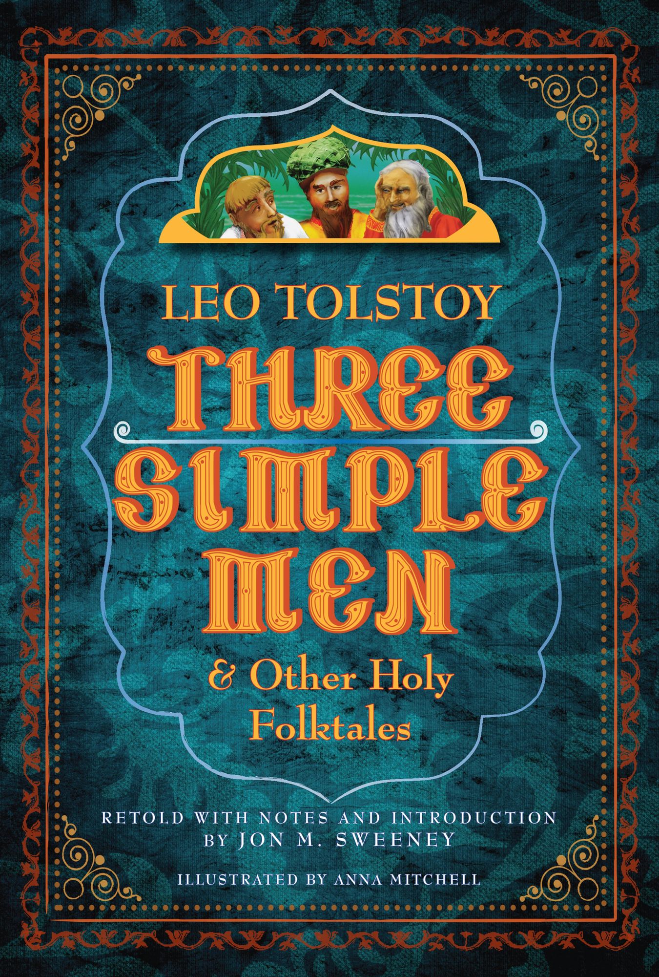 Three Simple Men: And Other Holy Folktales