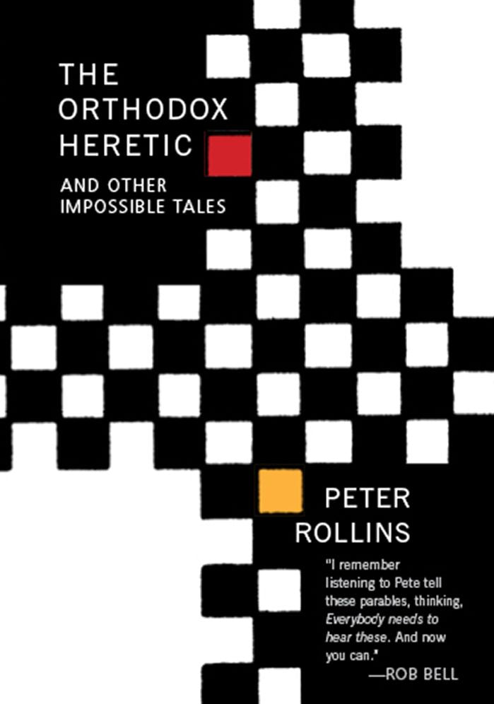 The Orthodox Heretic: And Other Imossible Tales