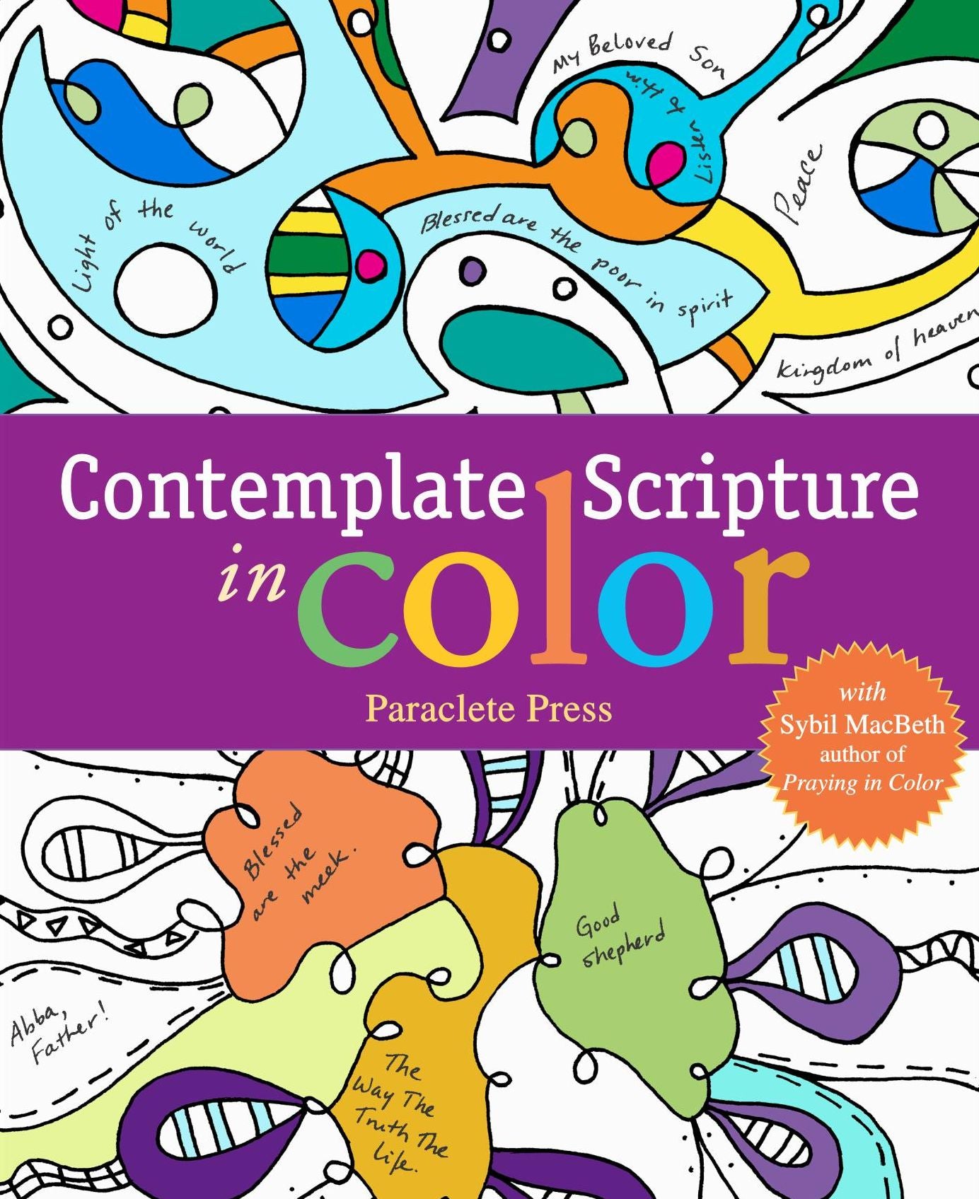 Contemplate Scripture in Color: with Sybil MacBeth, Author of Praying in Color