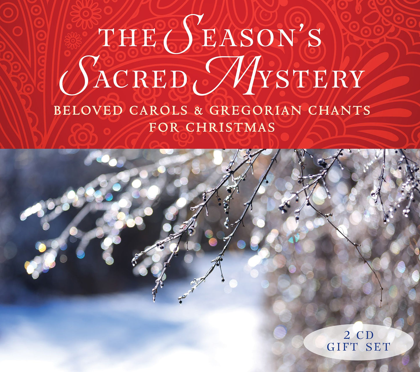 The Season's Sacred Mystery: Beloved Carols and Gregorian Chants for Christmas