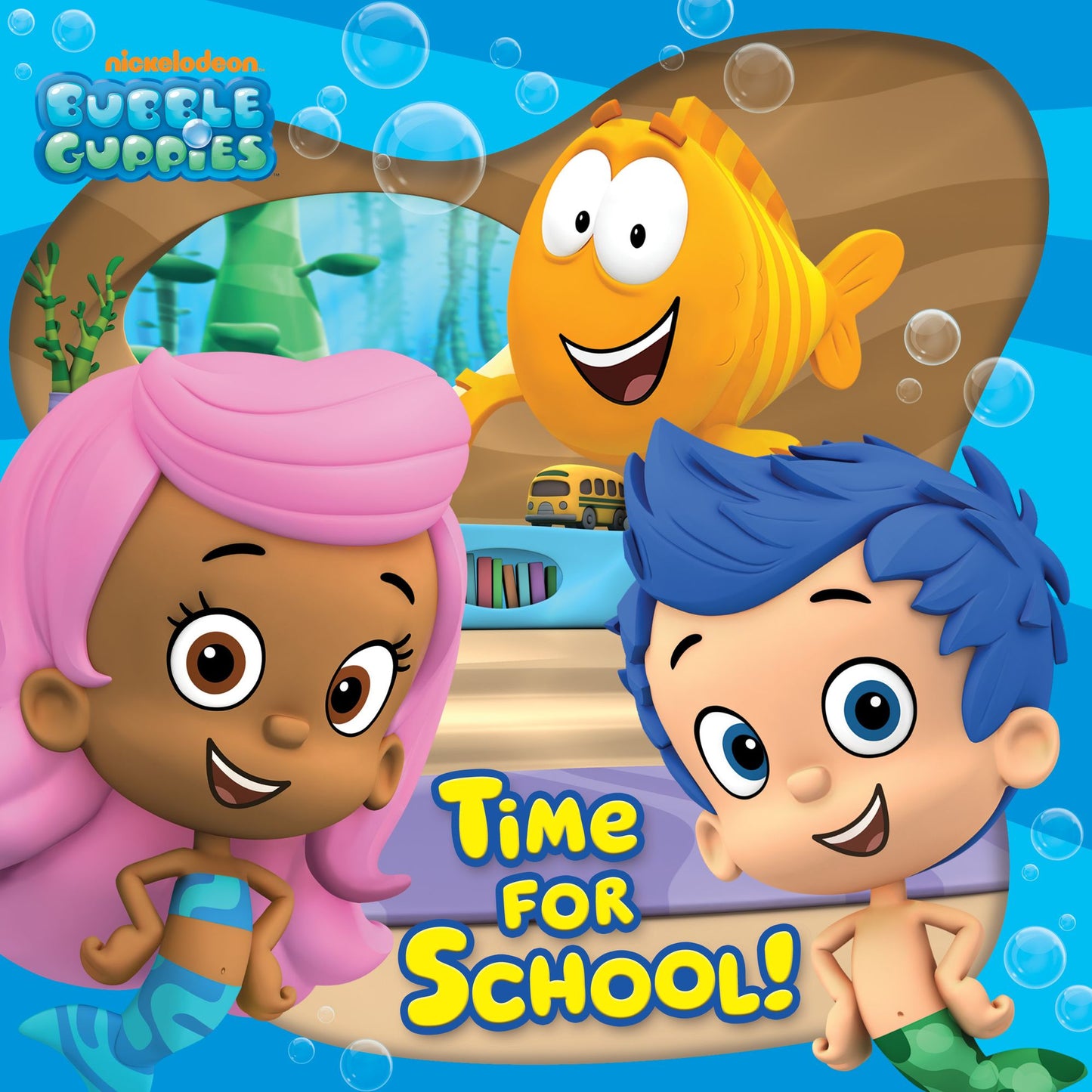 Time for School! (Bubble Guppies) (PagePerfect NOOK Book)