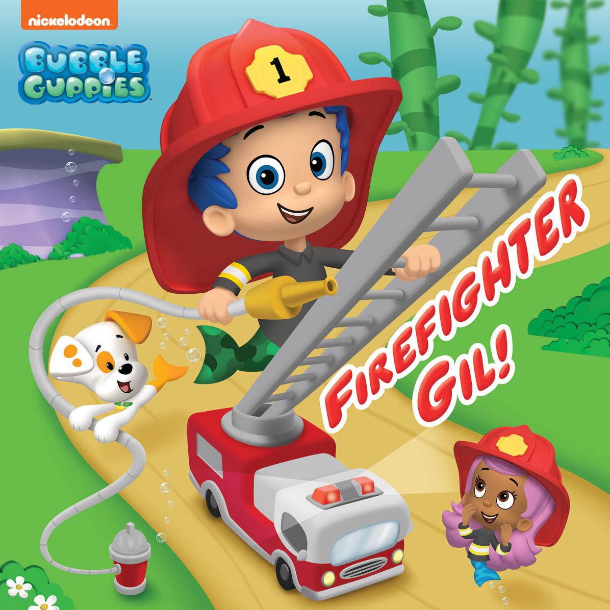 Firefighter Gil! (Bubble Guppies) (PagePerfect NOOK Book)