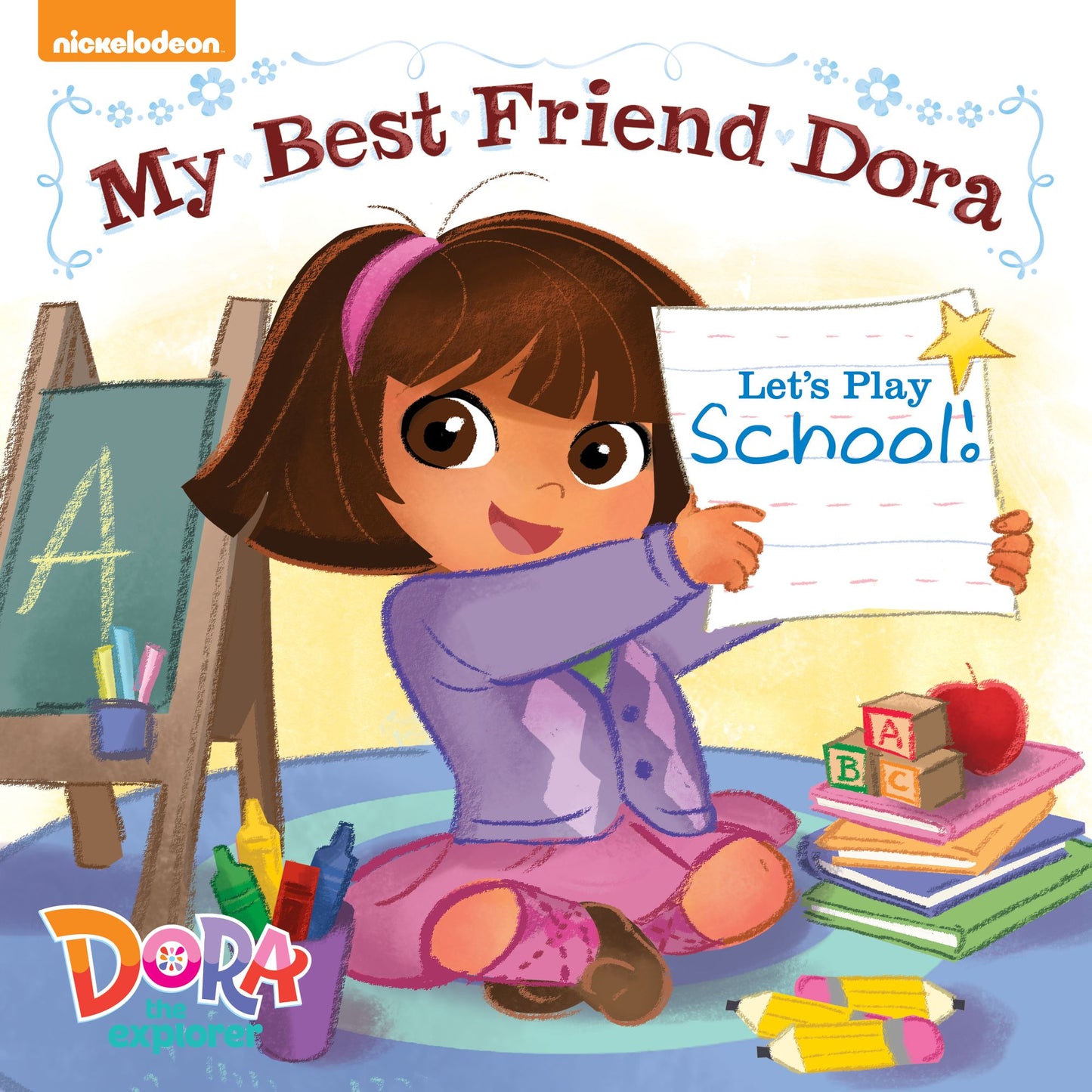 Let's Play School!: My Best Friend Dora (Dora the Explorer) (PagePerfect NOOK Book)