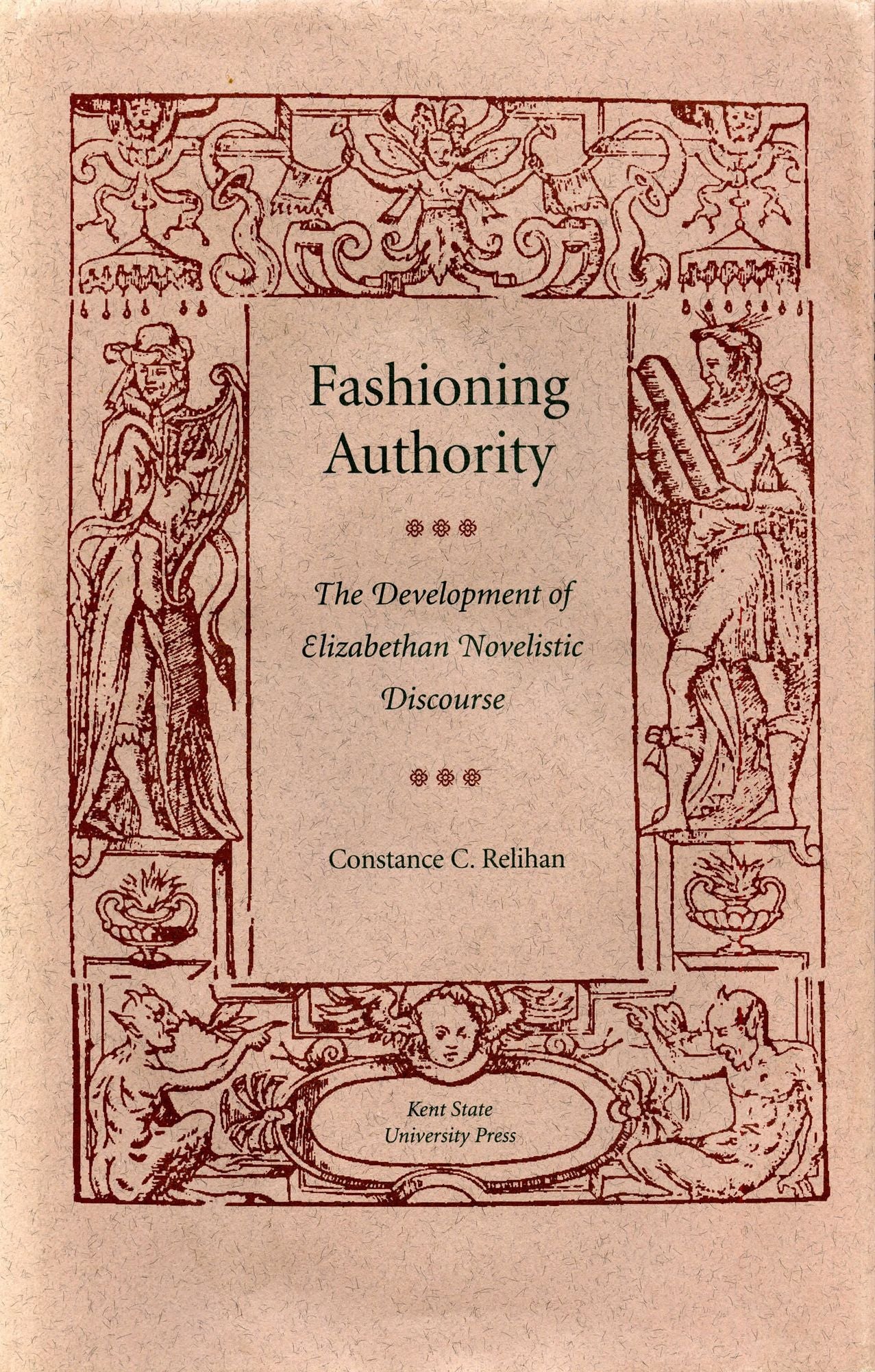 Fashioning Authority: The Development of Elizabethan Novelistic Discourse