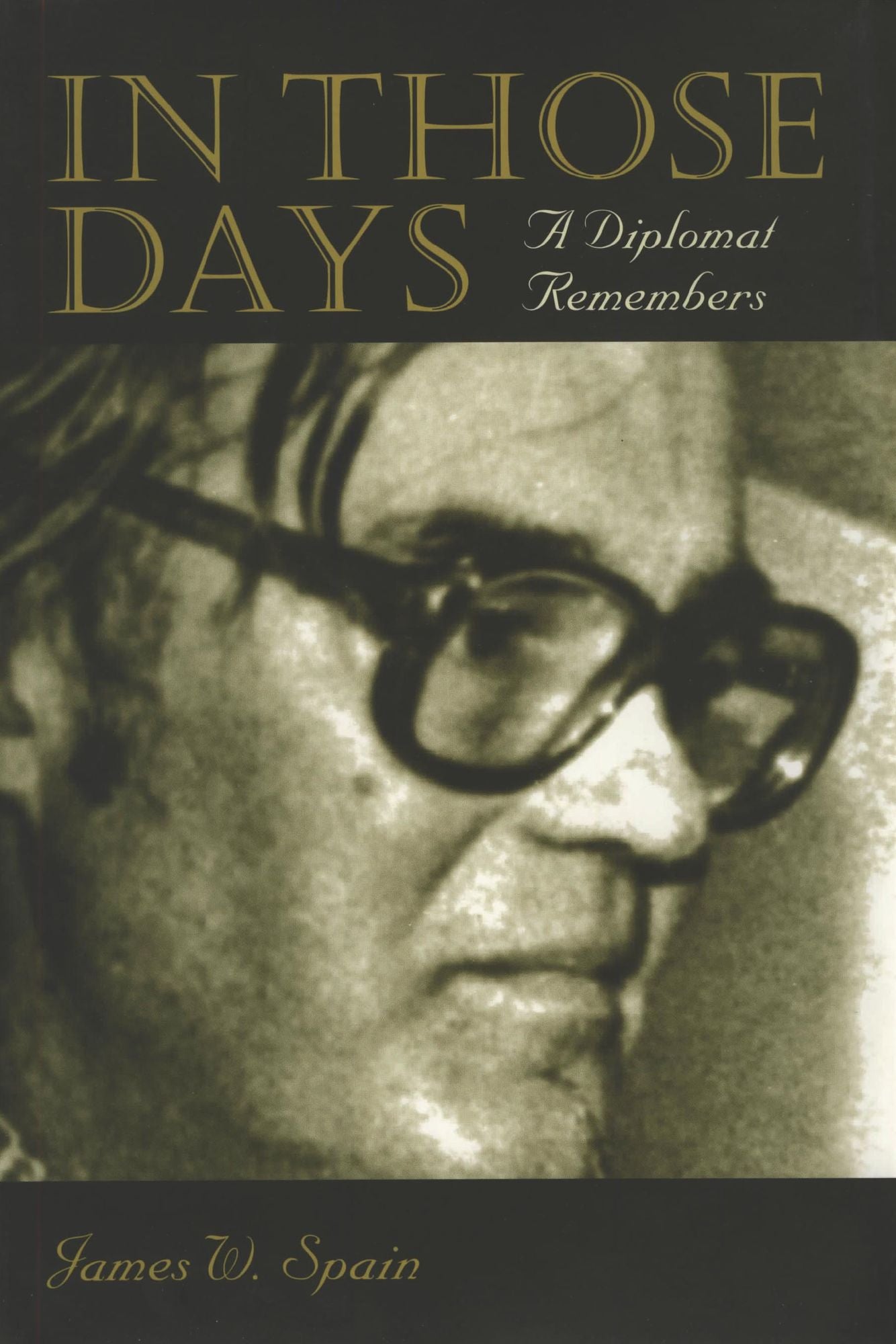 In Those Days: A Diplomat Remembers