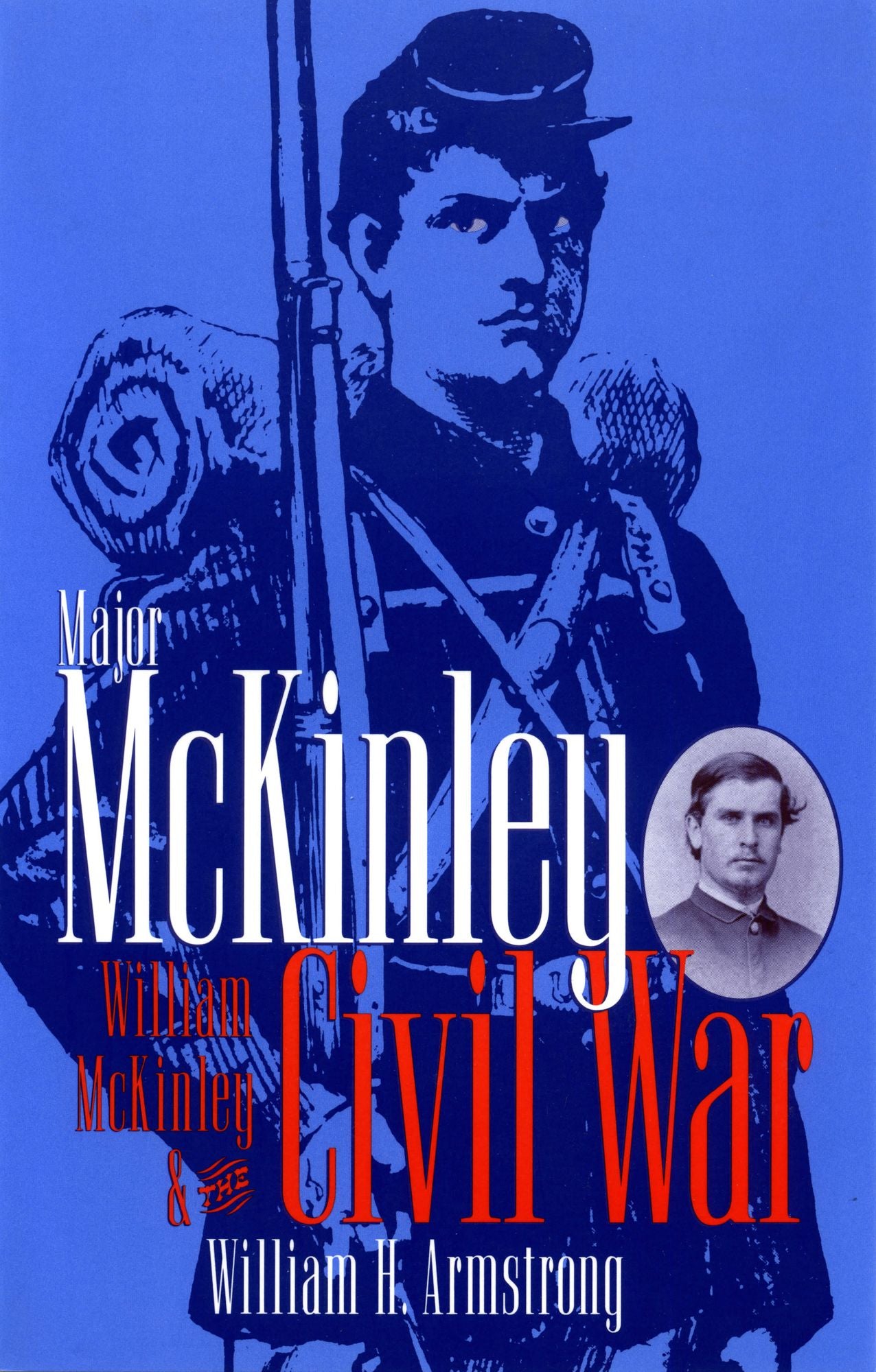Major McKinley, William McKinley & The Civil Wa