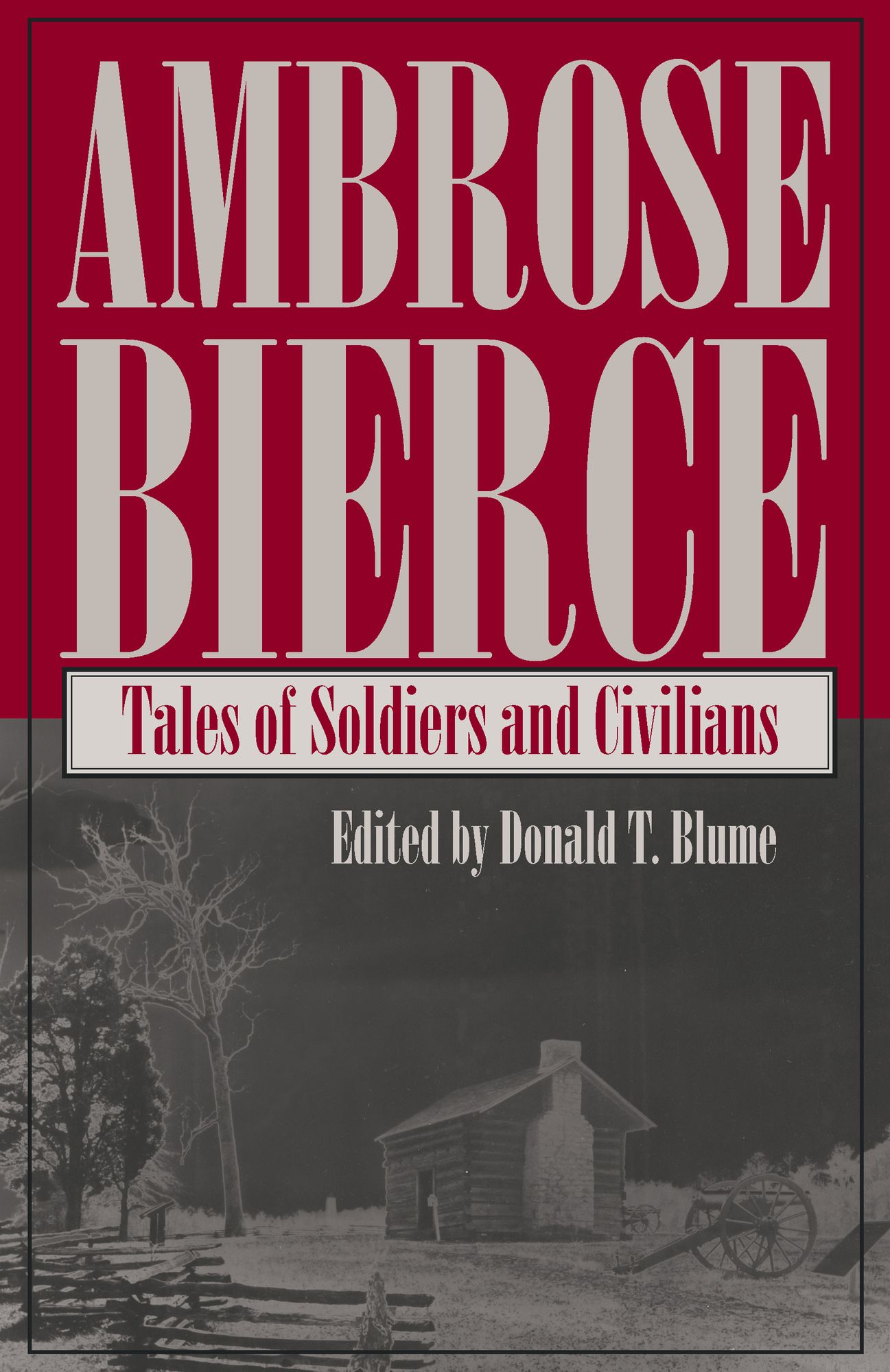 Tales of Soldiers and Civilians: Ambrose Bierce