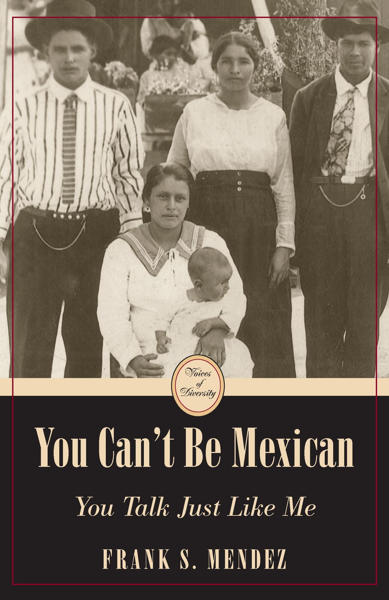 You Can't Be Mexican: You Talk Like Me
