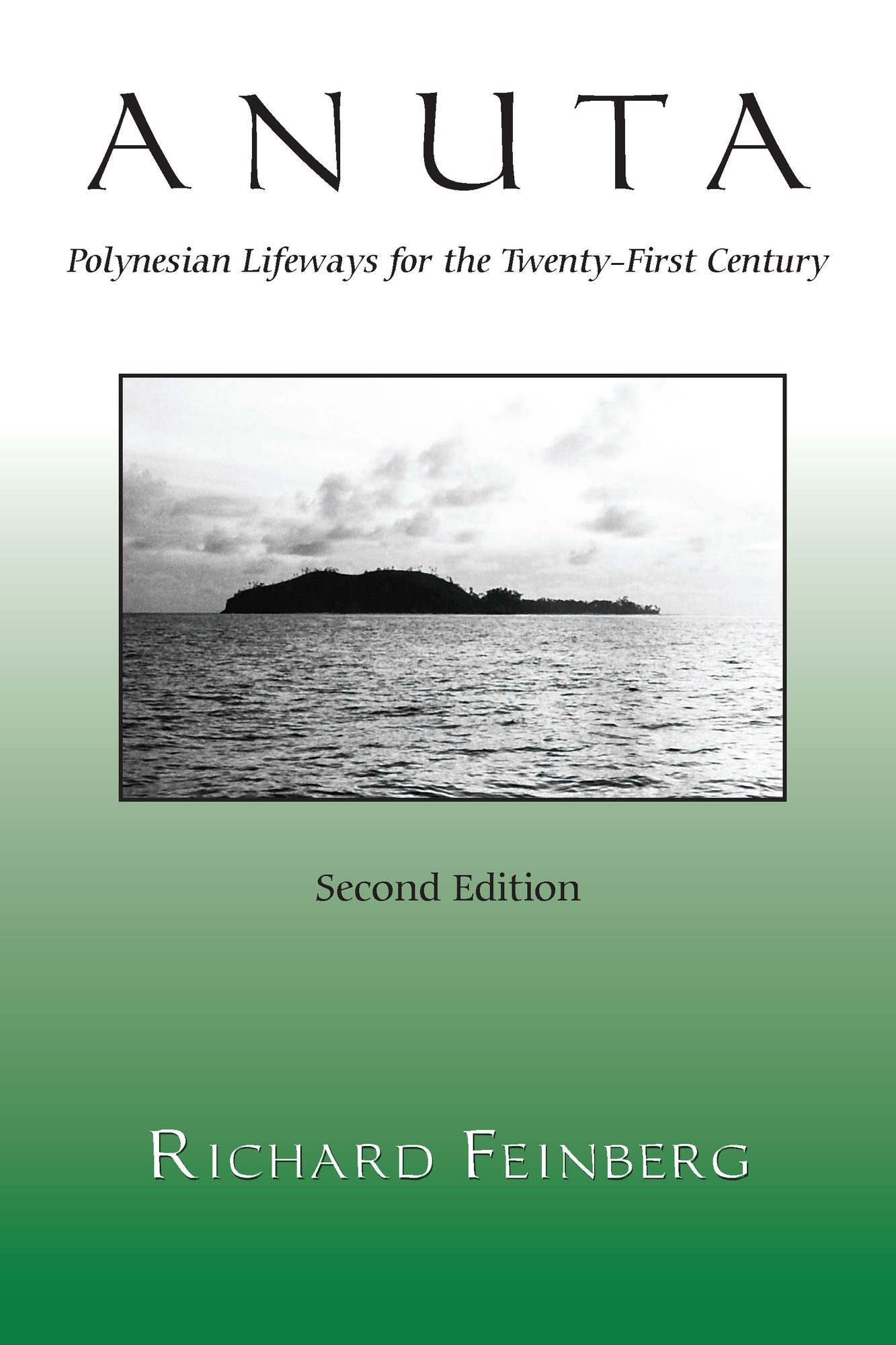 Anuta: Polynesian Lifeways for the Twenty-First Century
