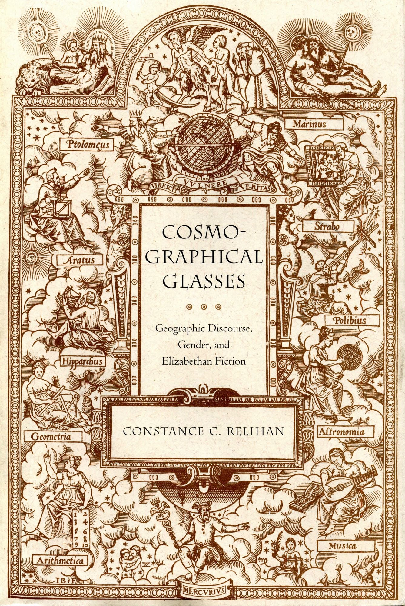 Cosmographical Glasses: Geographic Discouse, Gender, and Elizabethan Fiction