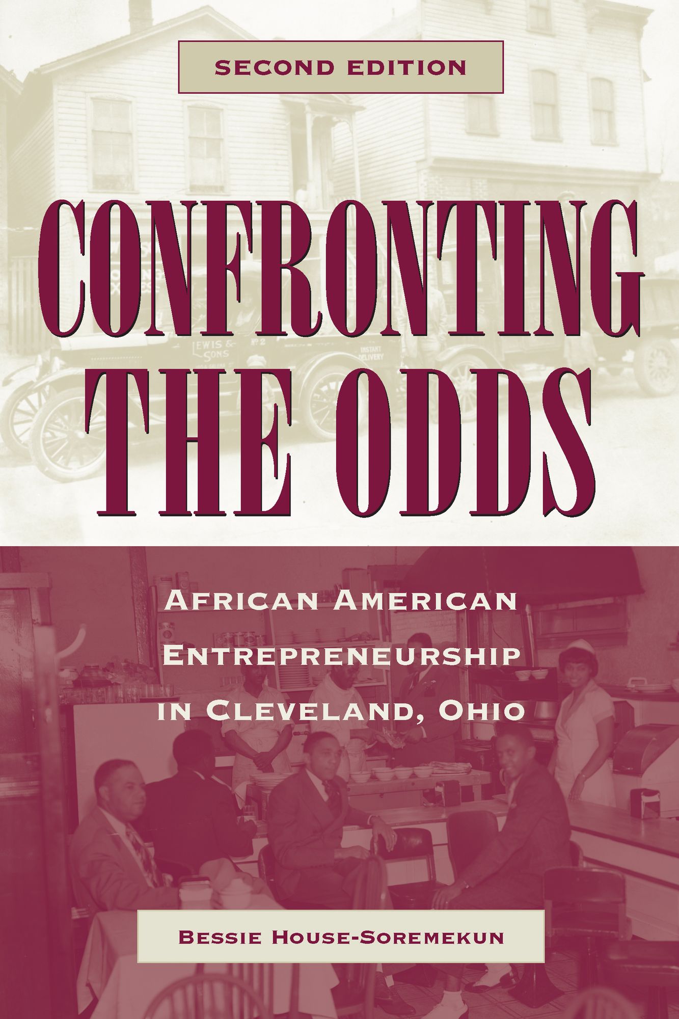 Confronting the Odds: African American Entrepreneurship in Cleveland, Ohio Second Edition