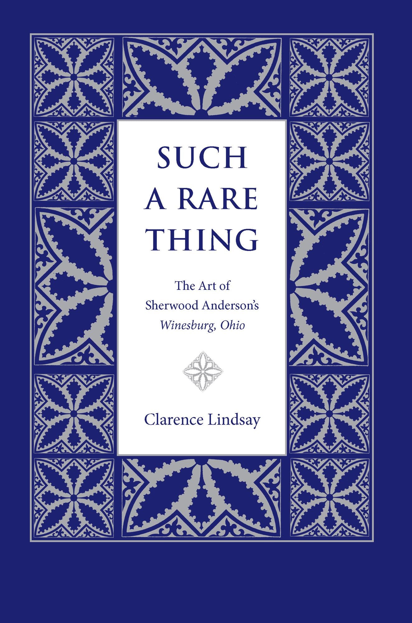 Such a Rare Thing: The Art of Sherwood Anderson's Winesburg, Ohio