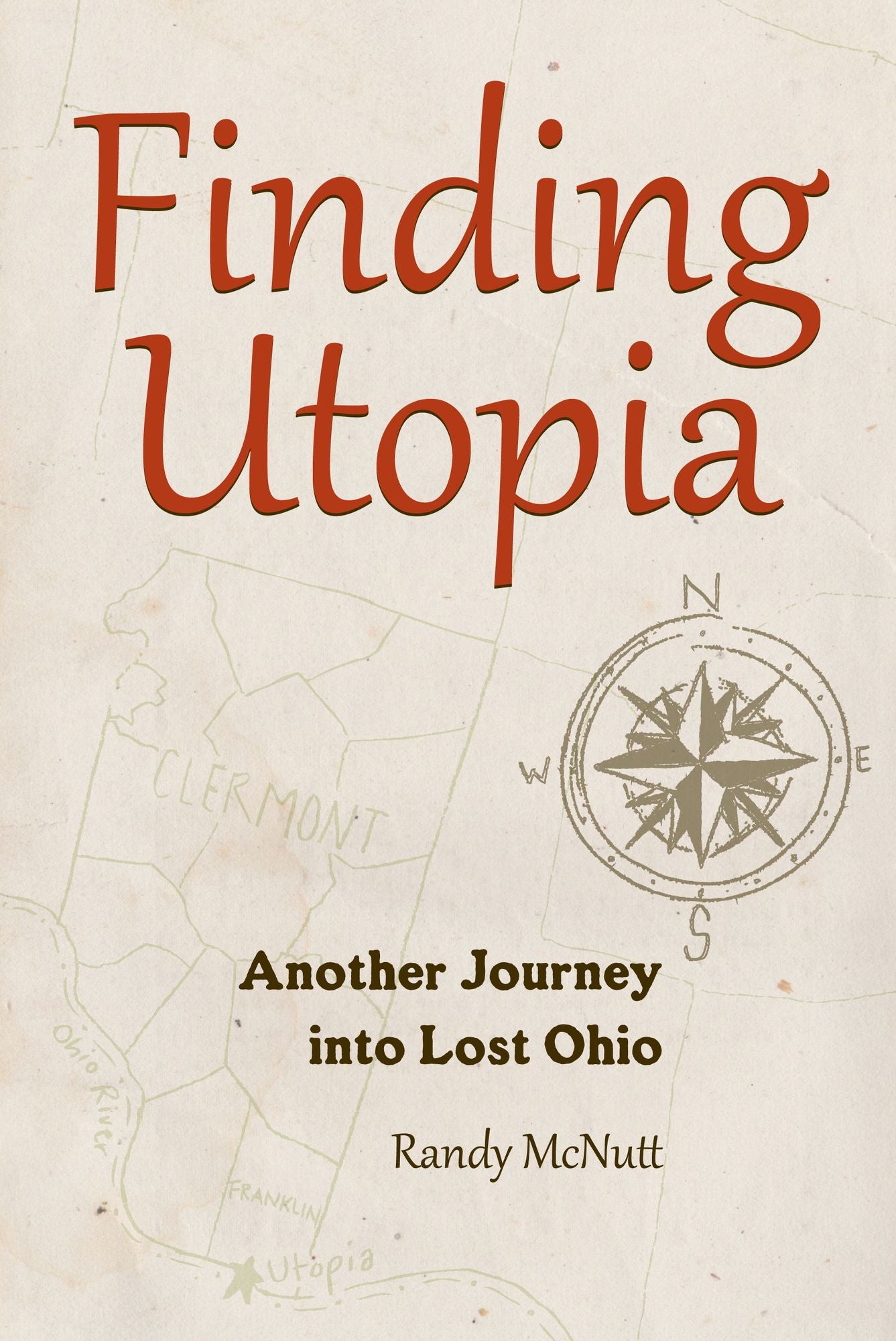 Finding Utopia: Another Journey Into Lost Ohio