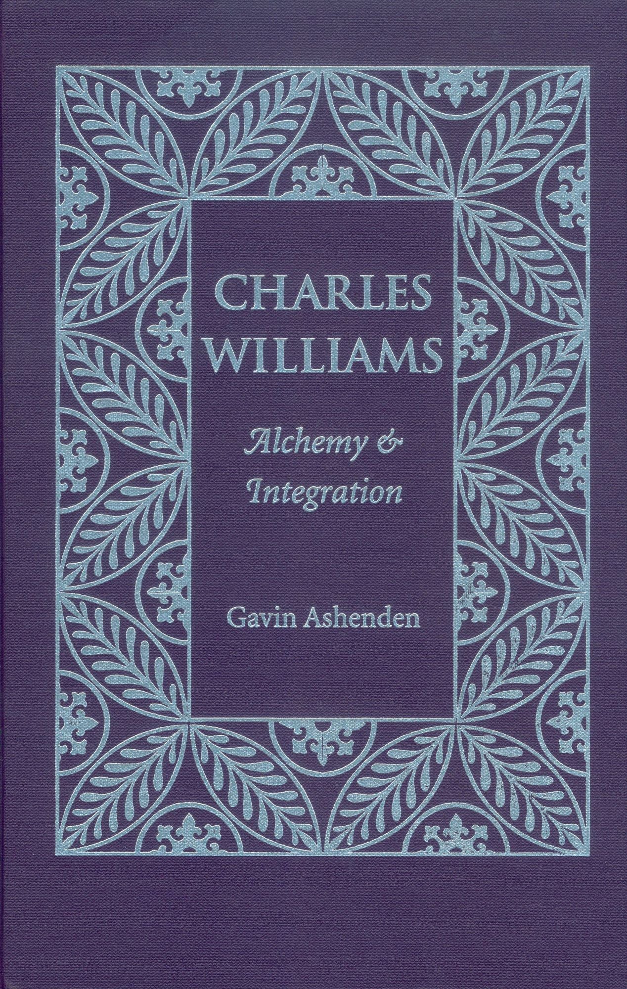 Charles Williams: Alchemy and Integration