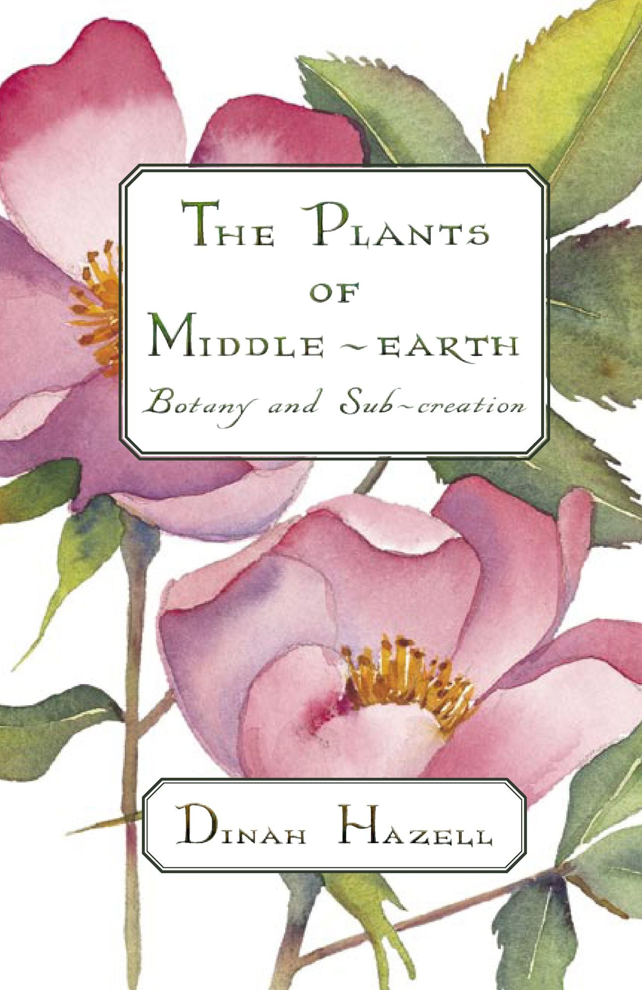 The Plants of Middle-earth: Botany and Sub-Creation