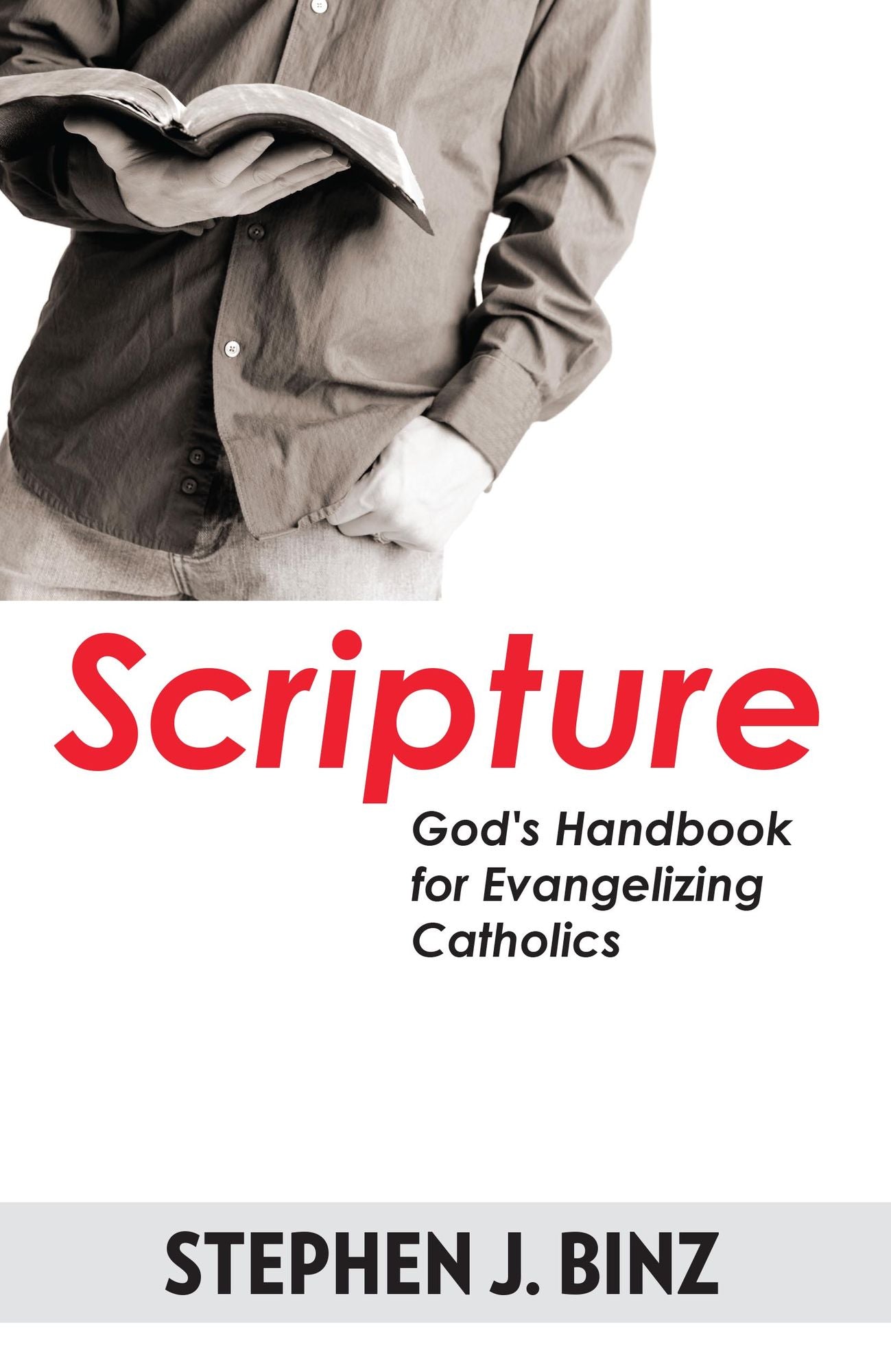 Scripture-God's Handbook for Evangelizing Catholics