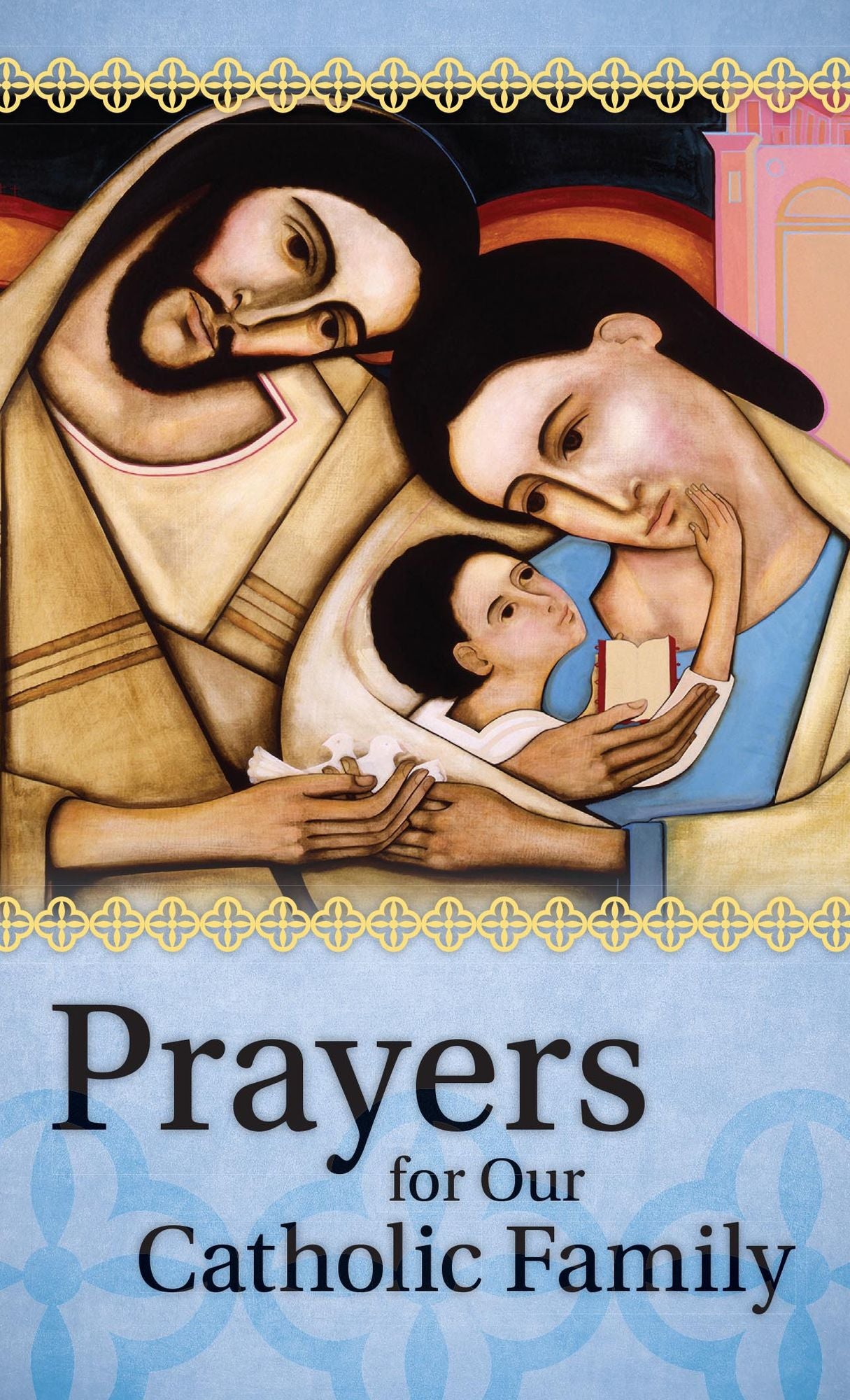 Prayers for Our Catholic Family