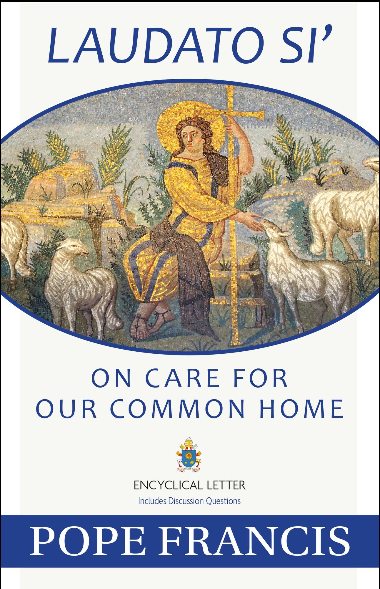 Laudato Si: On Care for Our Common Home