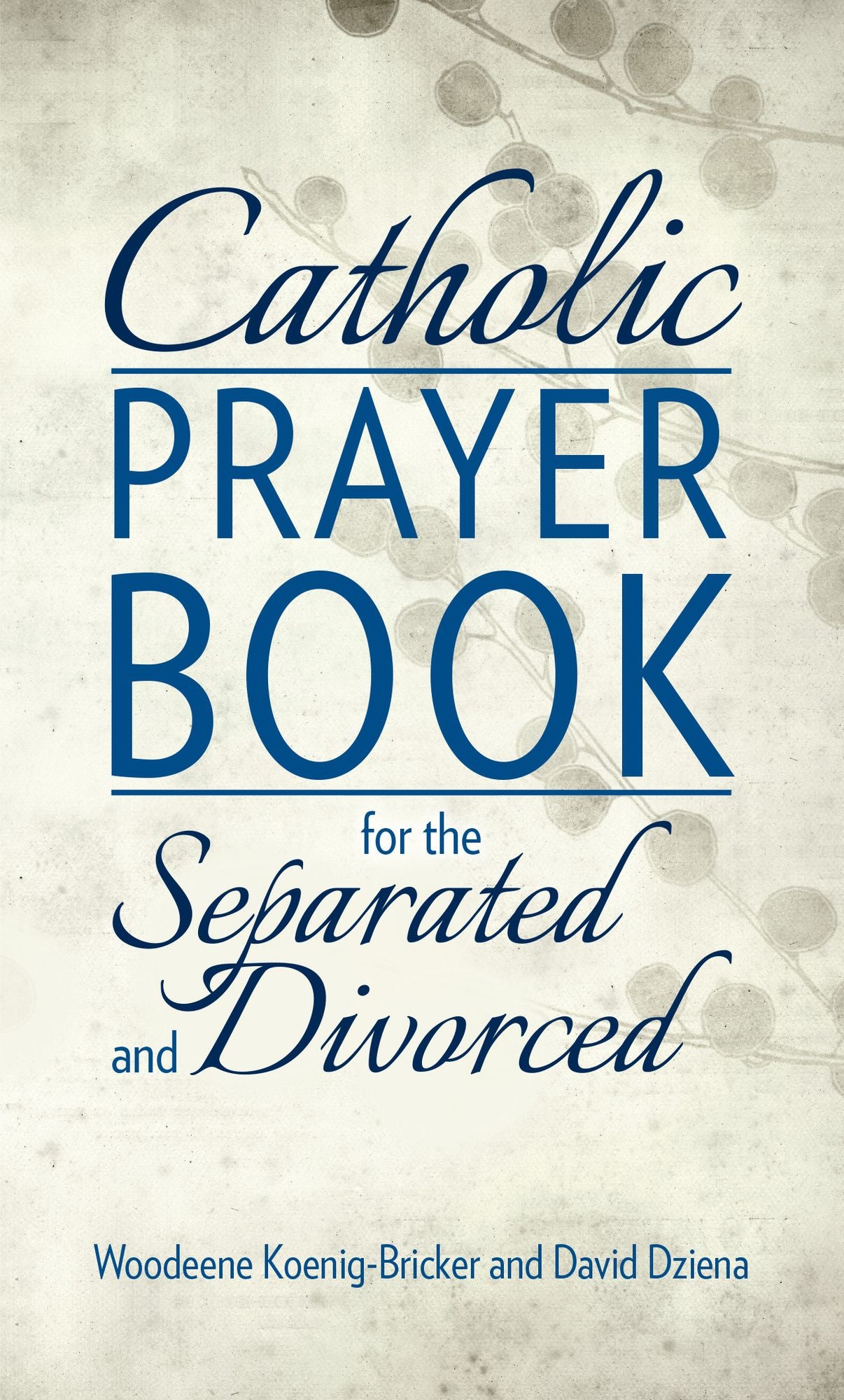 Catholic Prayer Book for the Separated and Divorced