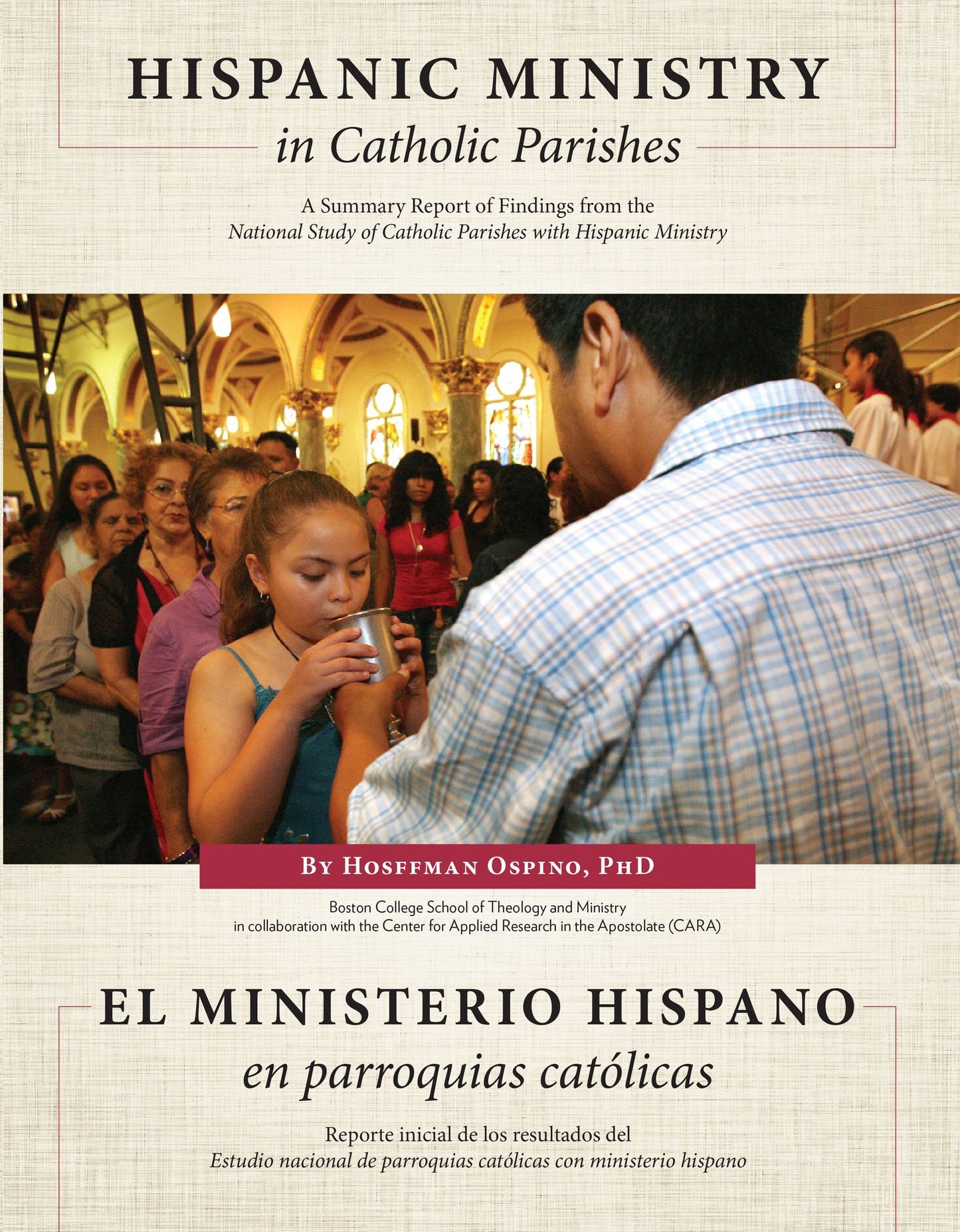Hispanic Ministry in Catholic Parishes: A Summary Report of Findings from the National Study of Catholic Parishes with Hispanic Ministry