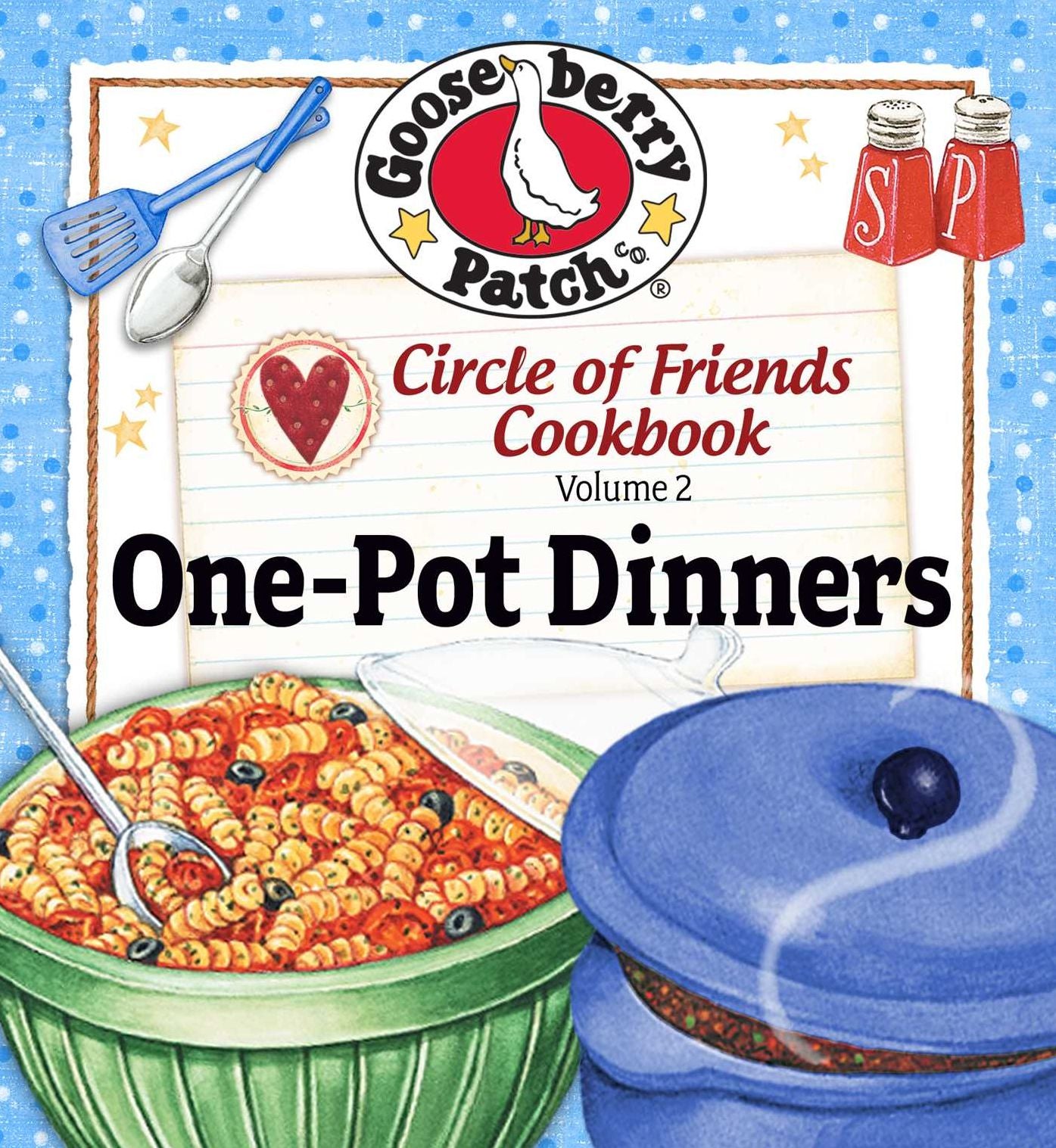 Circle of Friends: 25 One Pot Dinners