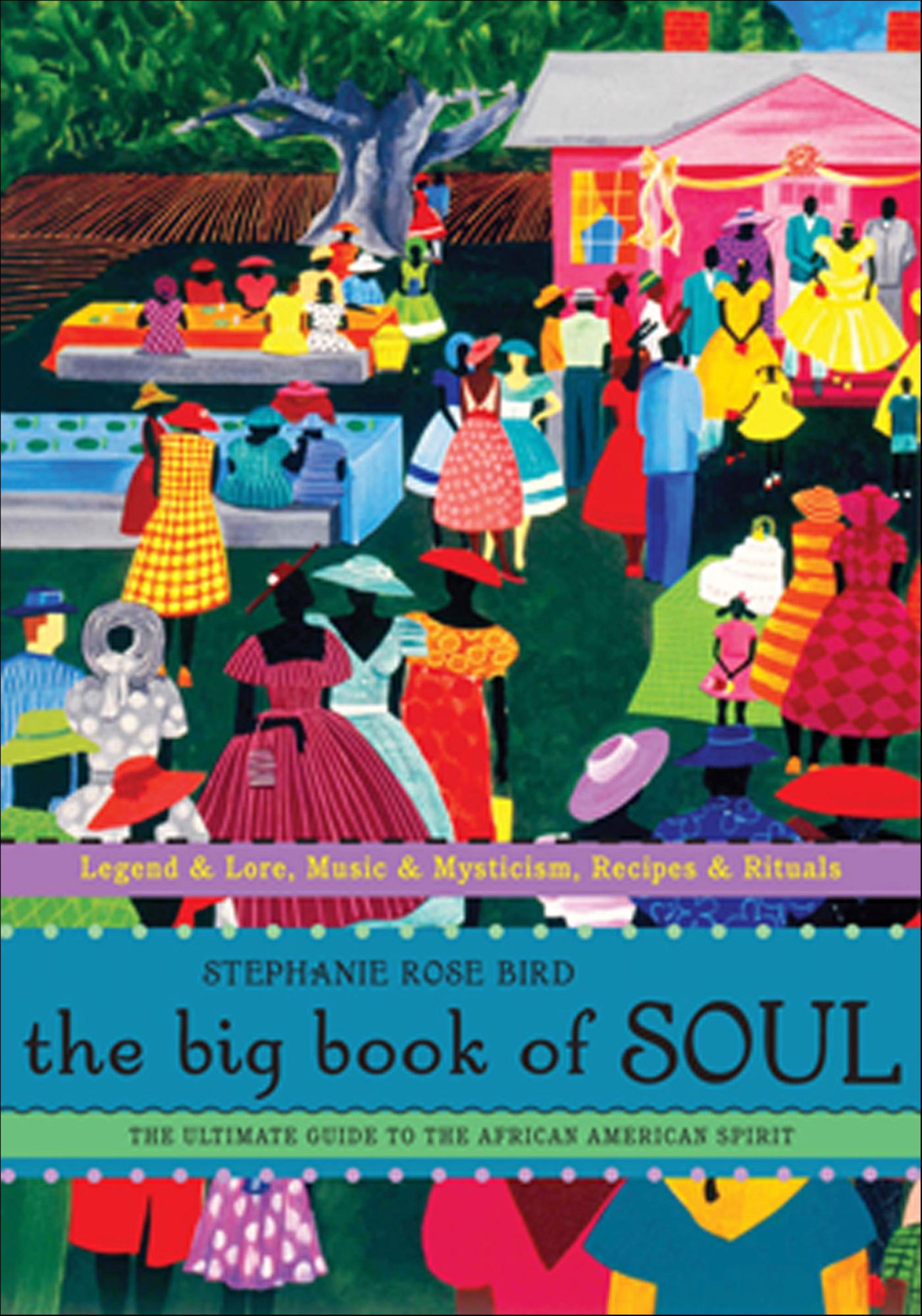 The Big Book of Soul: The Ultimate Guide to the African American Spirit