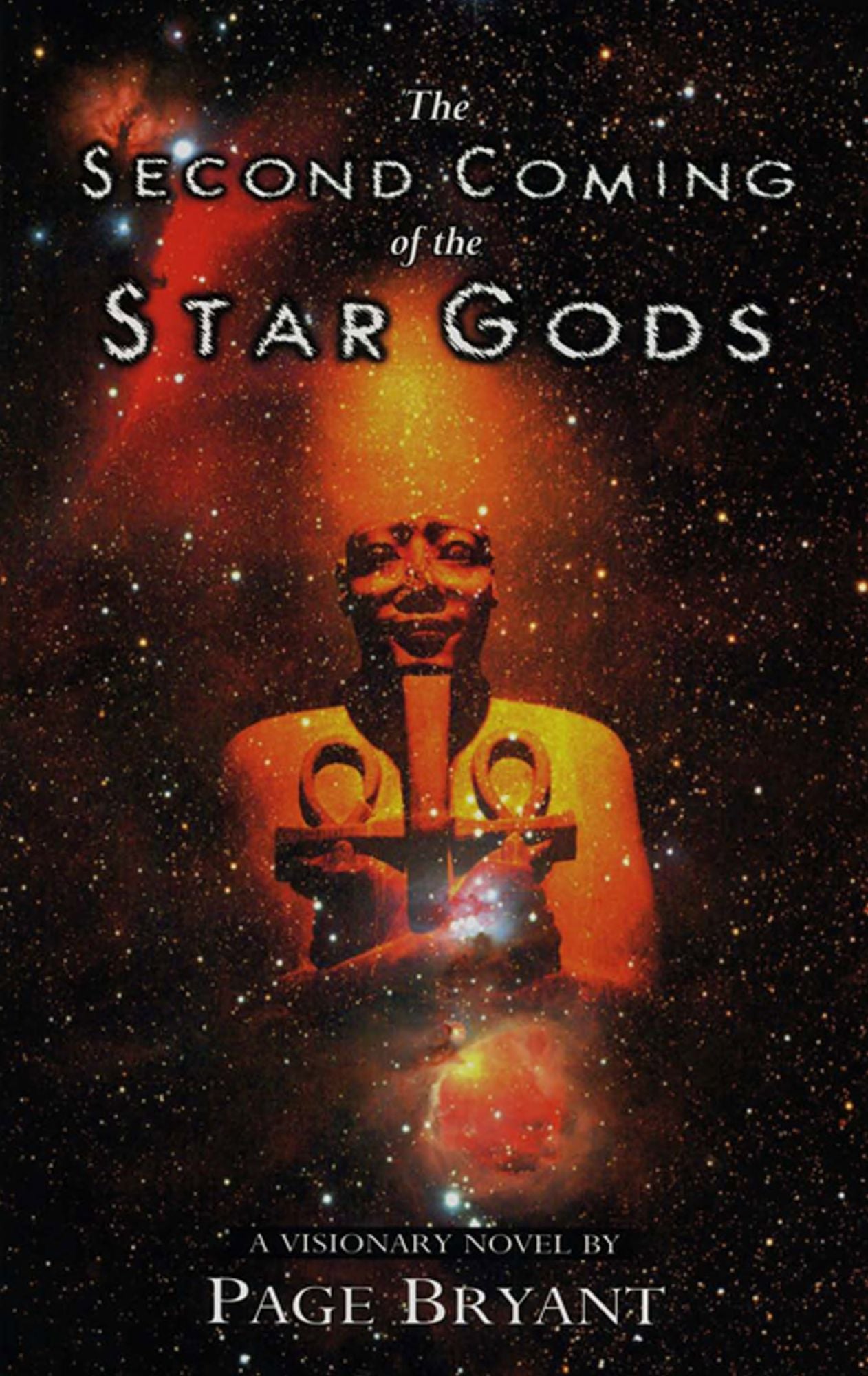 The Second Coming of the Star Gods: A Visionary Novel