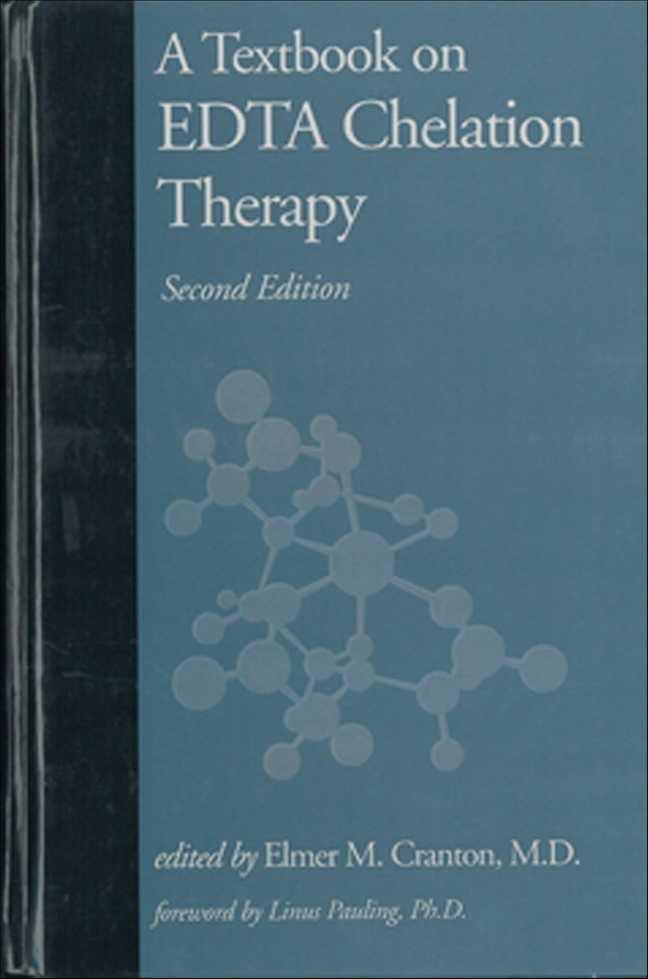 A Textbook on EDTA Chelation Therapy: Second Edition