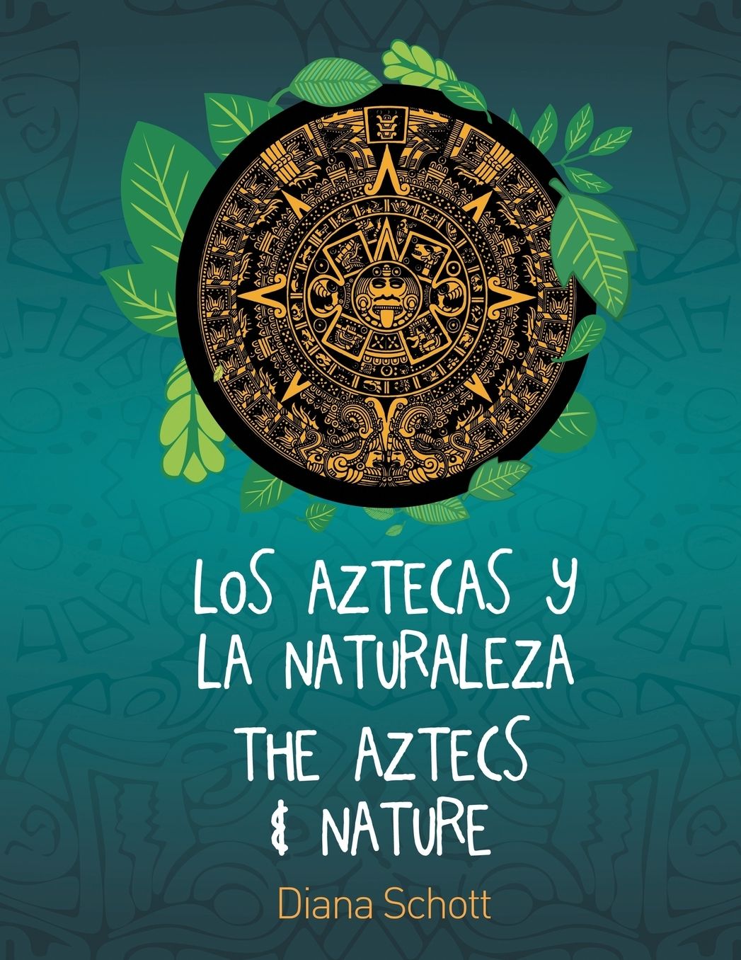 LOS AZTECAS Y LA NATURALEZA THE AZTECS & NATURE