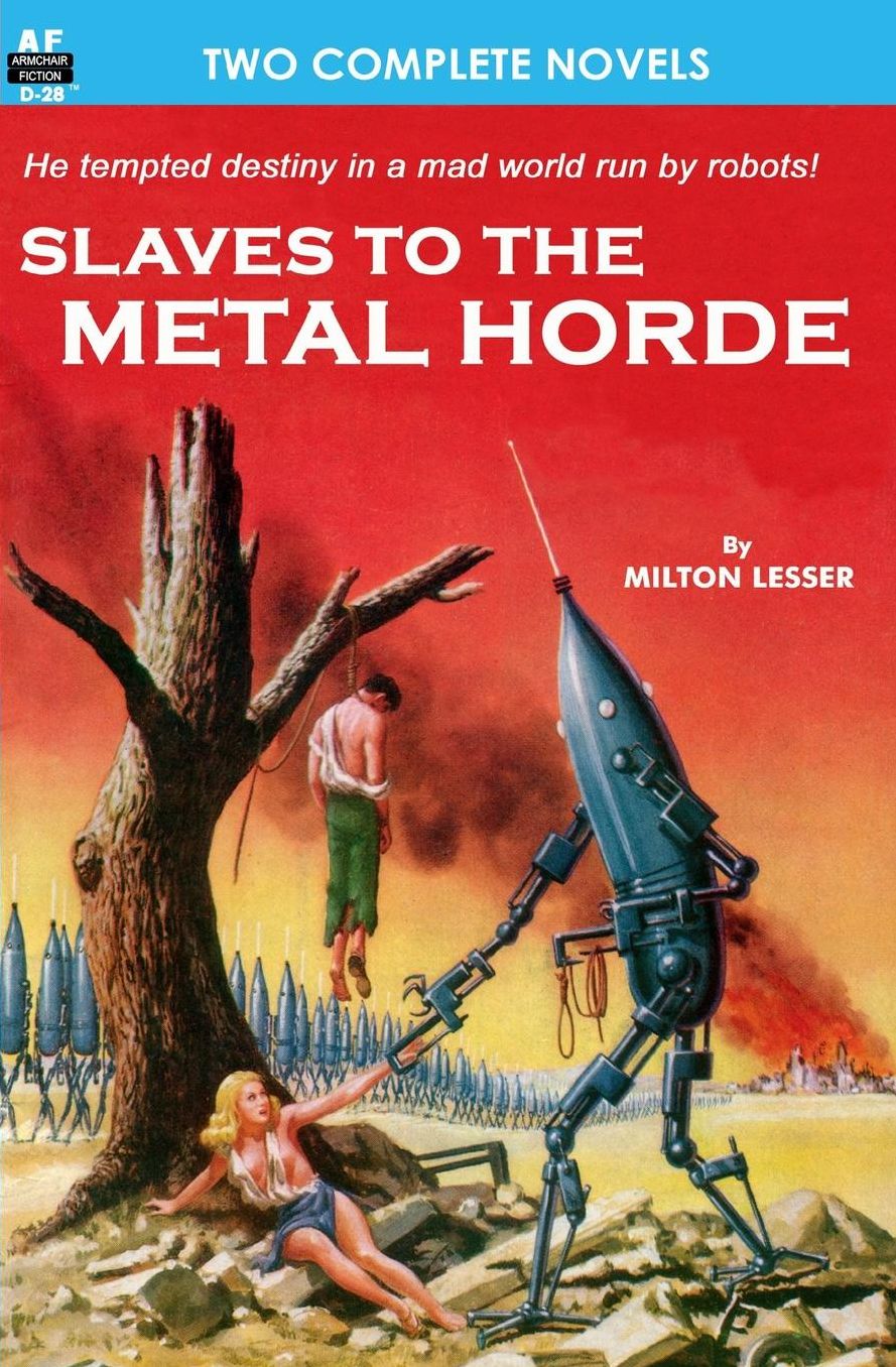 Slaves to the Metal Horde and Hunters out of Time