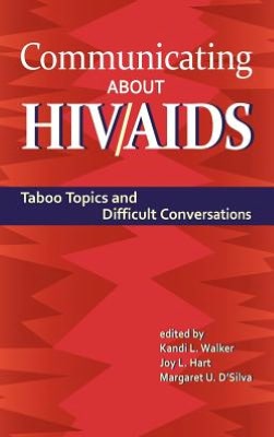 Communicating about HIV/AIDS: Taboo Topics and Difficult Conversations