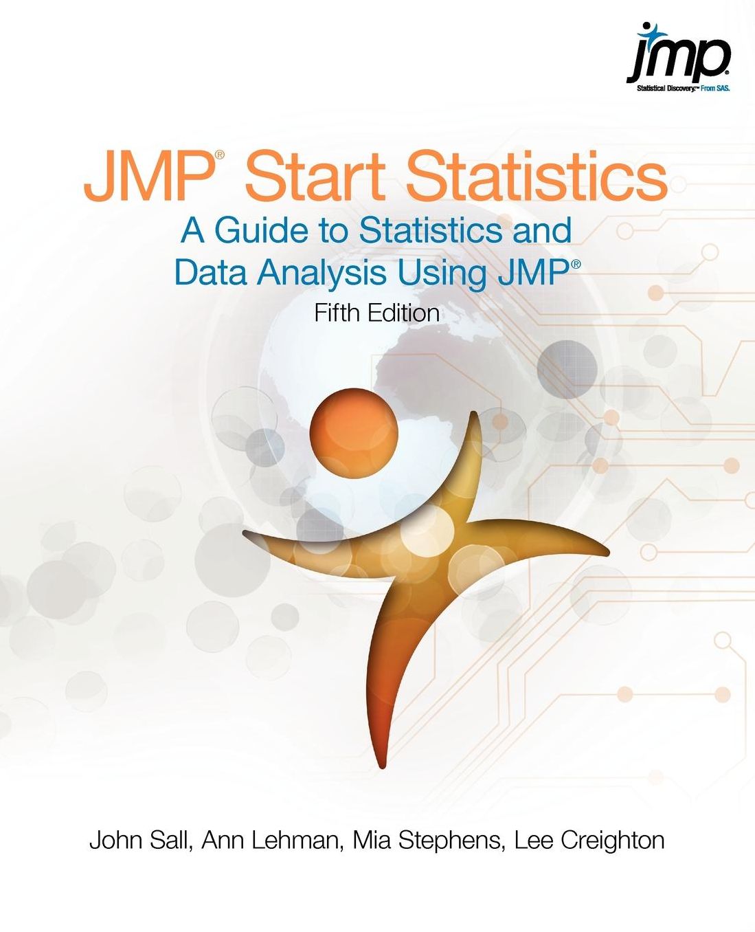 Jmp Start Statistics: A Guide to Statistics and Data Analysis Using Jmp, Fifth Edition