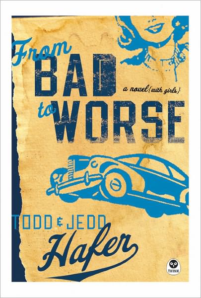 From Bad to Worse: A Novel with Girls