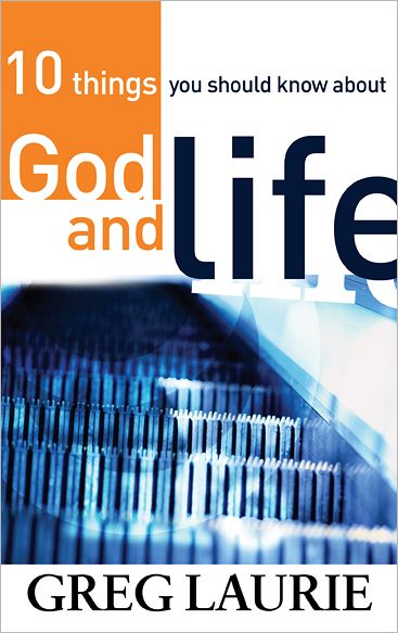 10 Things You Should Know About God and Life: