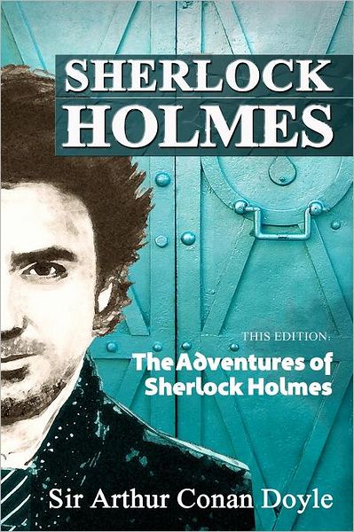 The Adventures Of Sherlock Holmes
