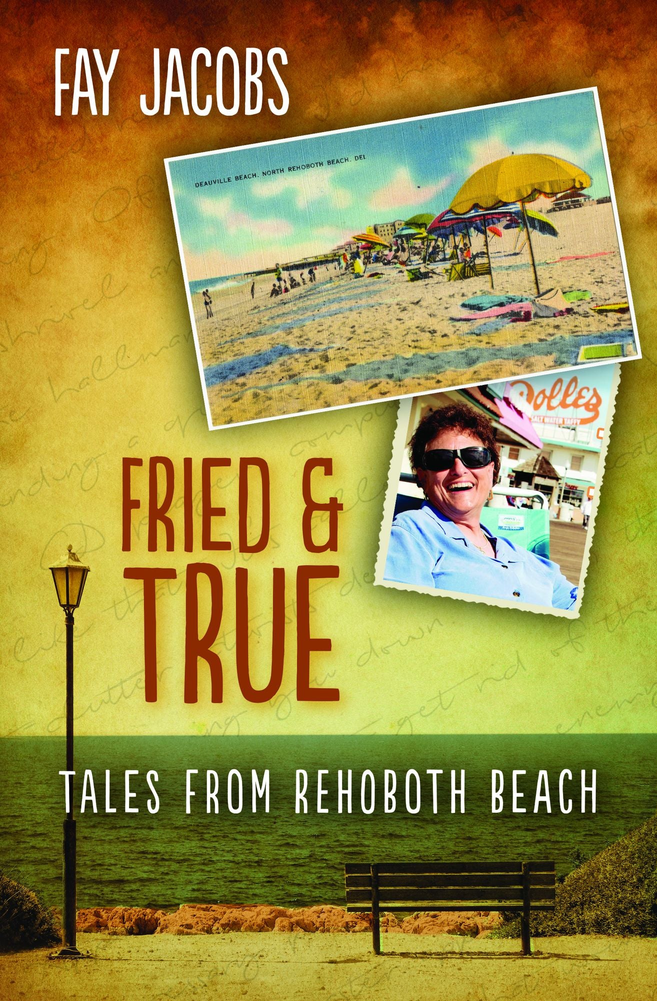 Fried & True: Tales From Rehoboth Beach