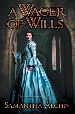 A Wager of Wills