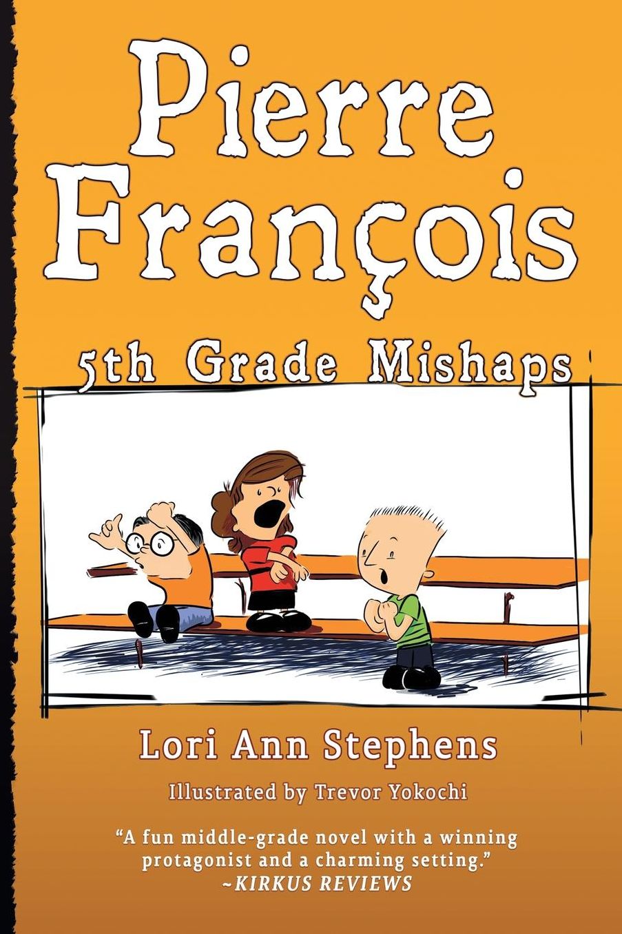 Pierre Francois: 5th Grade Mishaps