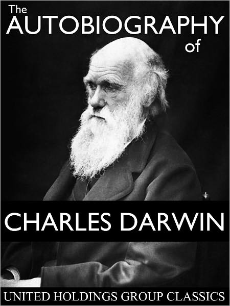 The Autobiography of Charles Darwin