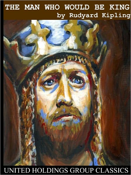 The Man Who Would Be King