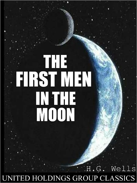 The First Men In The Moon