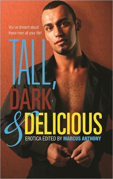 Tall, Dark, And Delicious