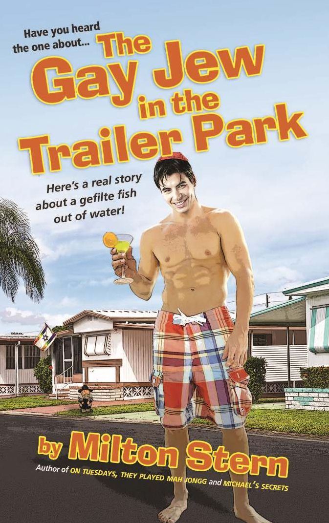 The Gay Jew in the Trailer Park