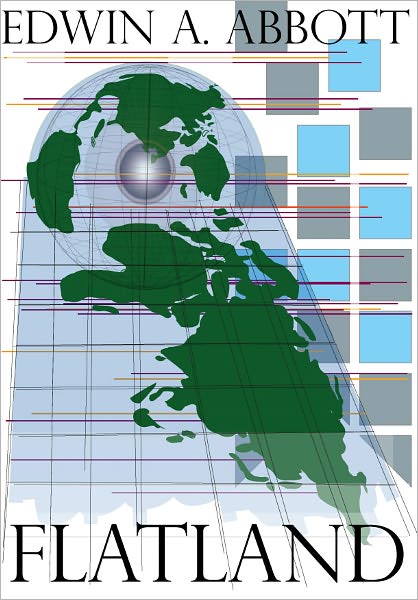 Flatland: A Romance of Many Dimensions