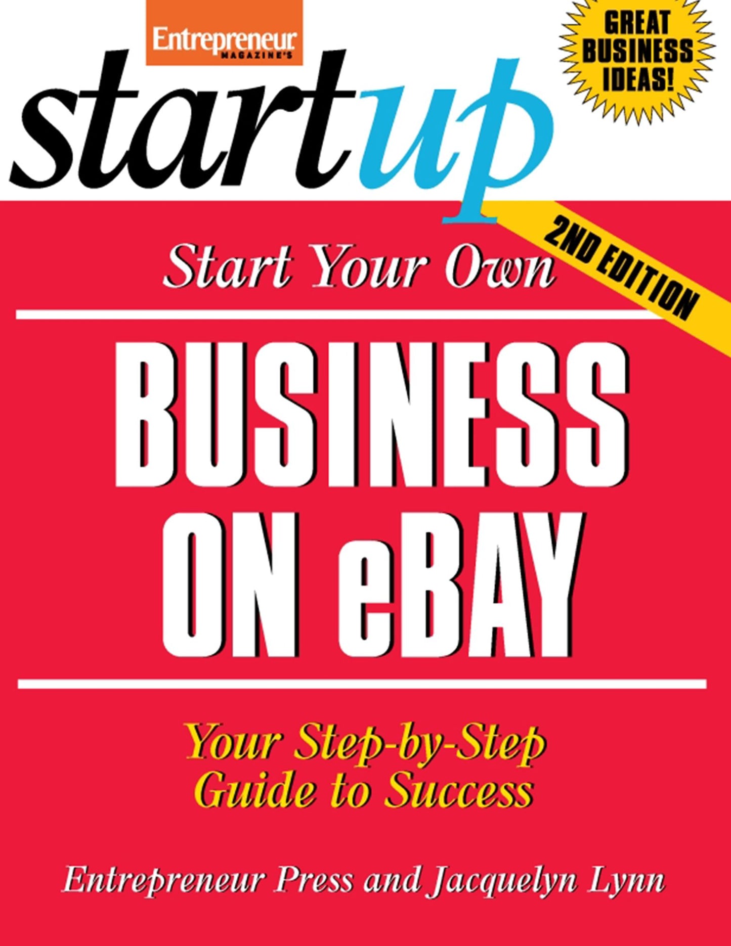 Start Your Own Business on eBay: Your Step-By-Step Guide to Success