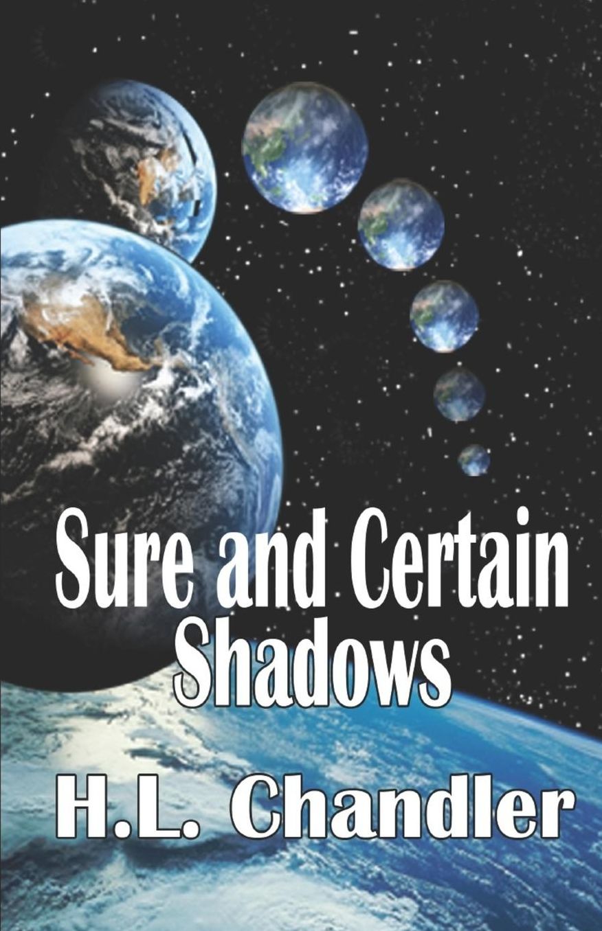 Sure and Certain Shadows