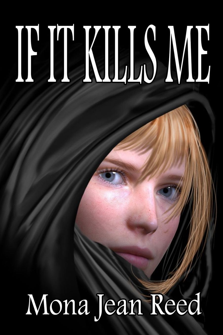 If It Kills Me
